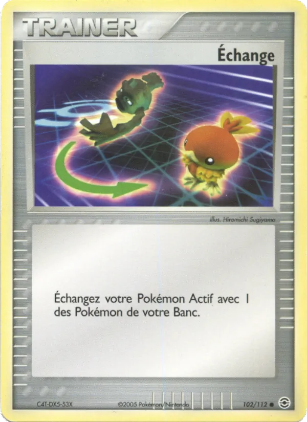 Échange – EX Rouge Feu & Vert Feuille 102