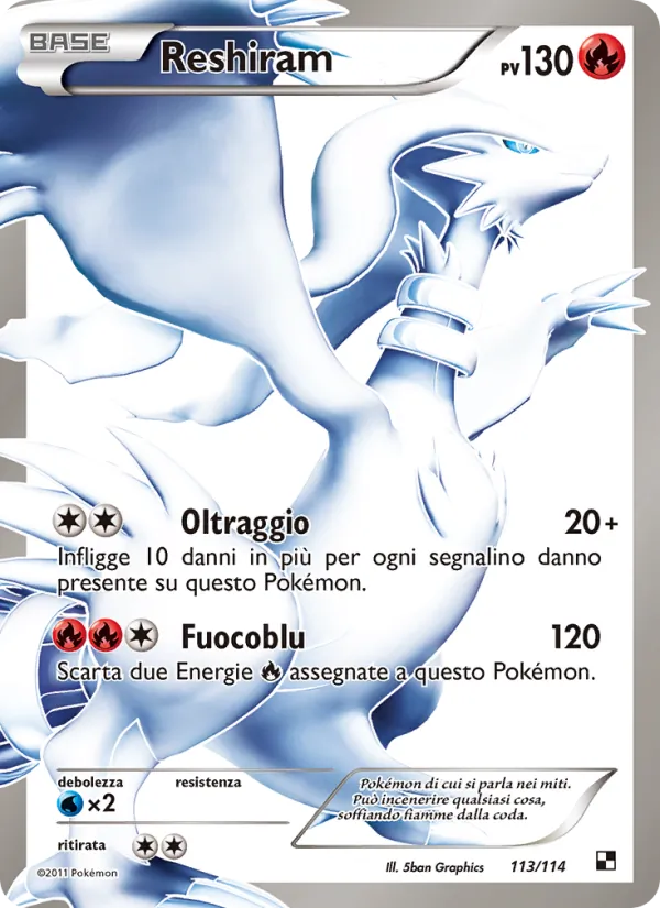 Reshiram – Nero e Bianco 113