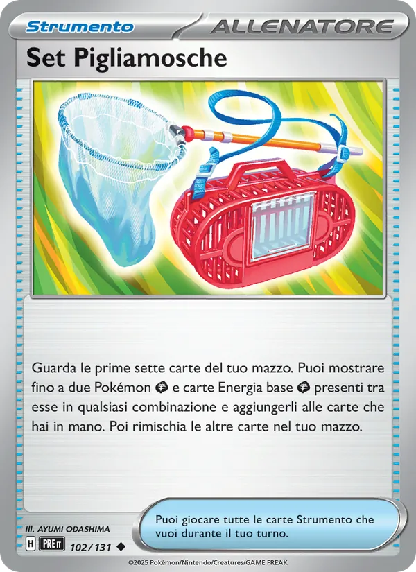 Set Pigliamosche – Evoluzioni Prismatiche 102